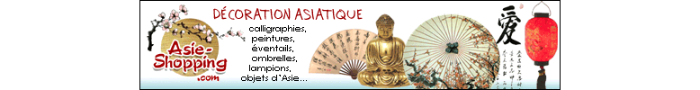 Boutique de dcoration asiatique chinoise japonaise Asie Shopping